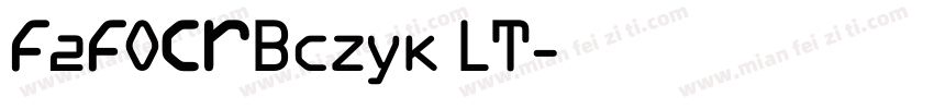 F2FOCRBczyk LT字体转换
